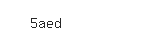 Captcha: 5aed